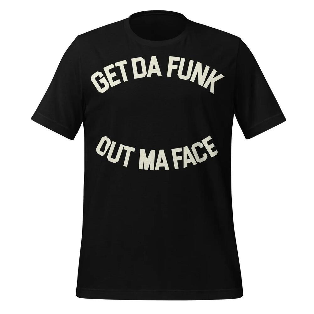 Brothers Johnson RB T Shirt, Get Da Funk Out Ma Face Unisex Cotton Tee